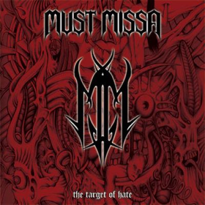 MUST MISSA (Est) - The Target of Hate, CD